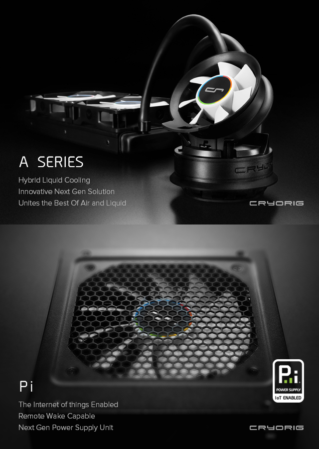 CRYORIG Reveals The A Series Of Hybrid Liquid Coolers And IoT Enabled PSU NEWS CRYORIG
